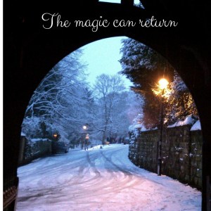 The magic can return